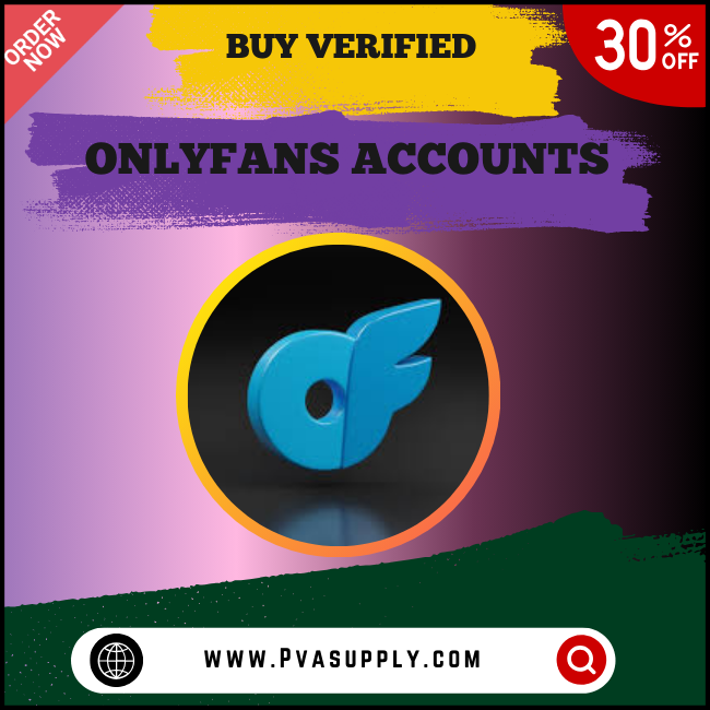 Buy Verified OnlyFans Accounts